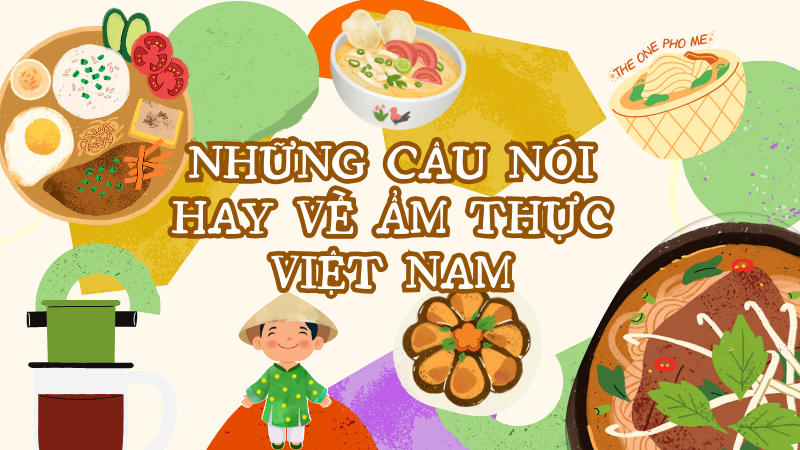 Những câu nói hay về ẩm thực Việt Nam