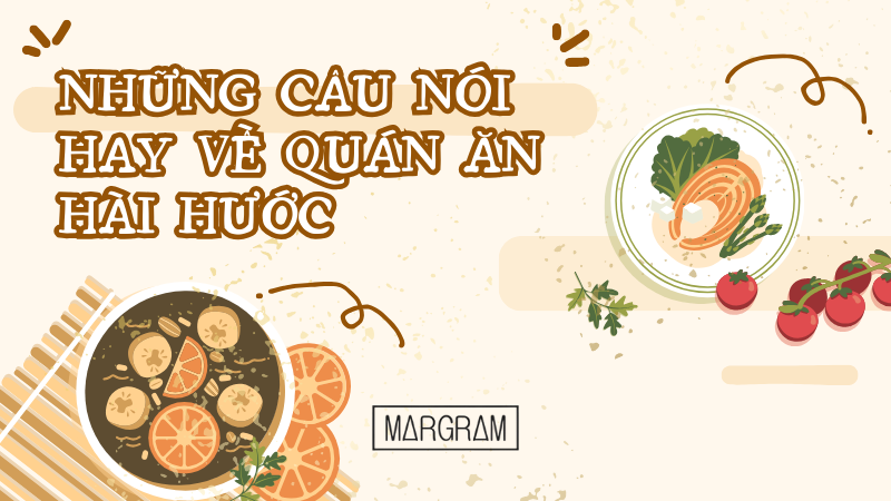 Những câu nói hay về quán ăn hài hước