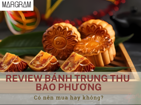 Review Bánh trung thu Bảo Phương 2024: Có nên mua hay không?