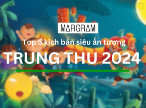 Top 5 kịch bản Trung thu 2024 siêu ấn tượng