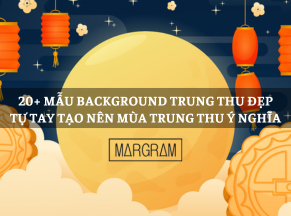 Biến Trung thu thêm đặc biệt với 20+ mẫu background Trung thu đẹp