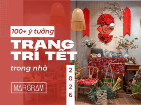 100+ ý tưởng trang trí Tết trong nhà đẹp và ý nghĩa nhất 2026
