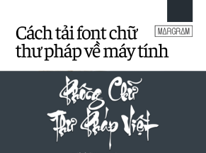 Cách tải font chữ thư pháp về máy tính chi tiết mới nhất