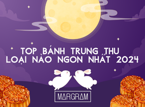 Đừng bỏ lỡ: Top bánh trung thu loại nào ngon nhất 2024 này