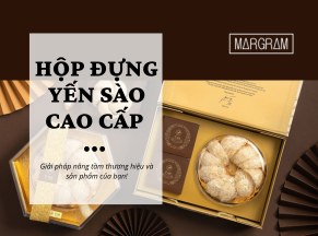 Hộp đựng yến sào cao cấp - Giải pháp nâng tầm thương hiệu