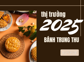 Toàn cảnh thị trường bánh trung thu 2025: Lối đi nào cho người bán hàng?
