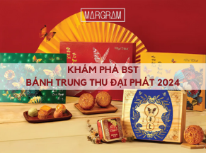 Khám phá BST Bánh trung thu Đại Phát 2024 mới nhất