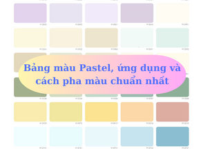 Bảng màu pastel, Ứng dụng và 3 cách pha màu pastel chuẩn nhất