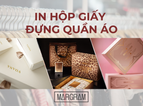 In hộp giấy đựng quần áo theo yêu cầu tạo sự ấn tượng, khác biệt